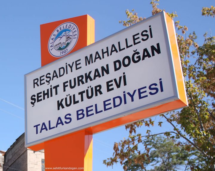 The cultural centre located in Resadiye District of the Kayseri Borough of Talas is named after Martyr FURKAN DOGAN.
